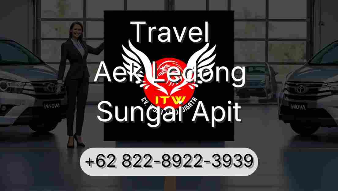 Travel Aek Ledong Sungai Apit