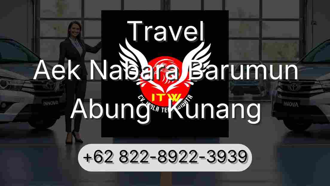 Travel Aek Nabara Barumun Abung  Kunang