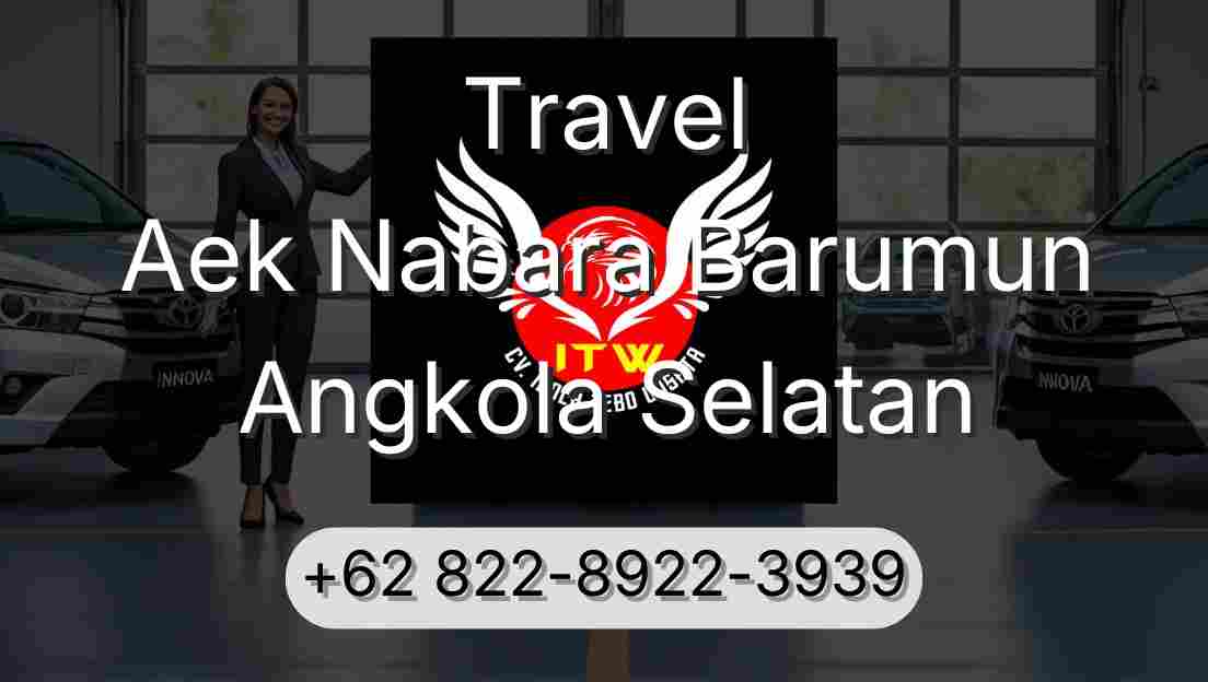 Travel Aek Nabara Barumun Angkola Selatan