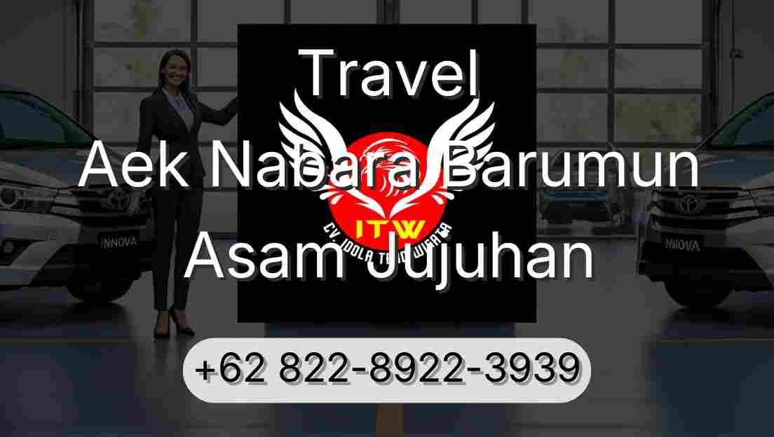 Travel Aek Nabara Barumun Asam Jujuhan