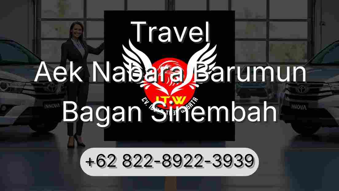 Travel Aek Nabara Barumun Bagan Sinembah