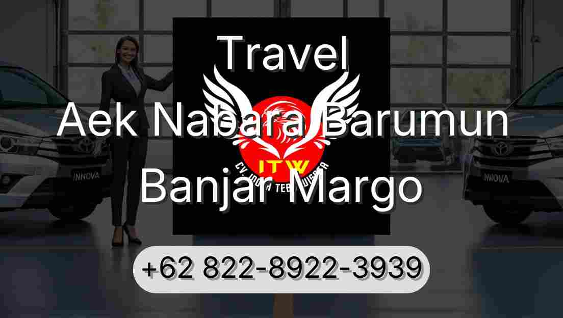 Travel Aek Nabara Barumun Banjar Margo