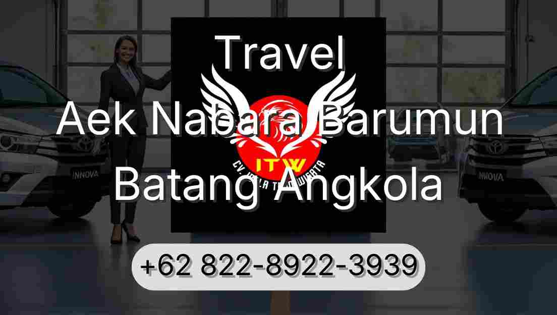 Travel Aek Nabara Barumun Batang Angkola