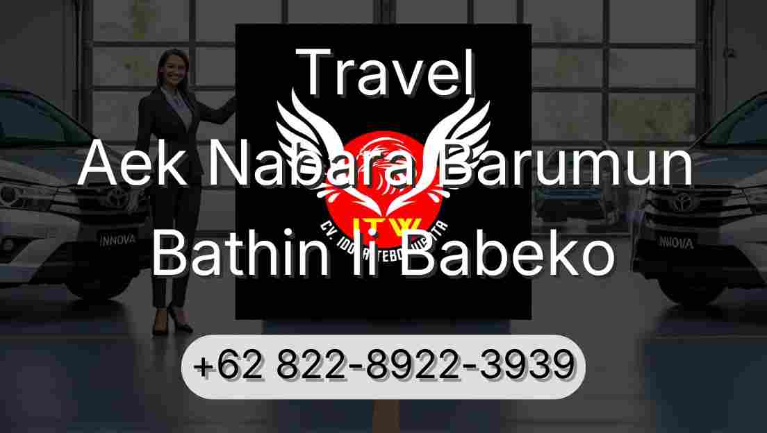 Travel Aek Nabara Barumun Bathin Ii Babeko