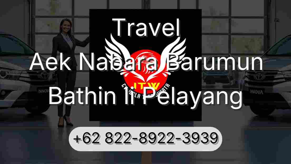 Travel Aek Nabara Barumun Bathin Ii Pelayang