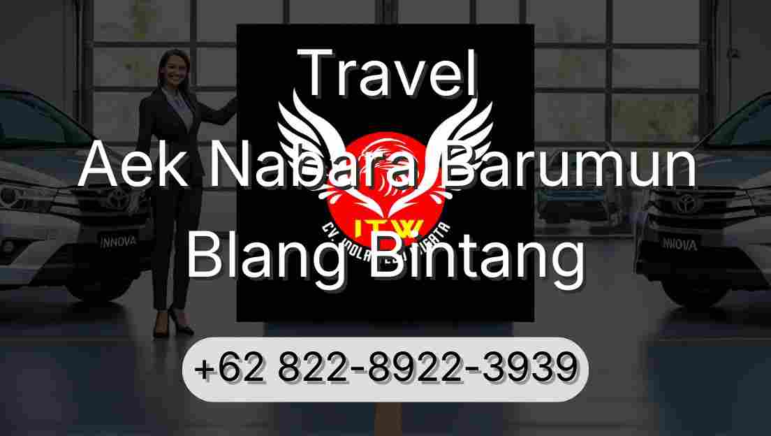 Travel Aek Nabara Barumun Blang Bintang