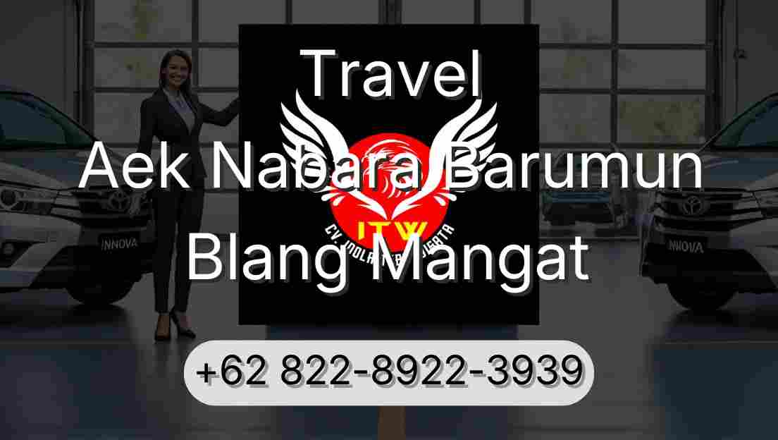 Travel Aek Nabara Barumun Blang Mangat