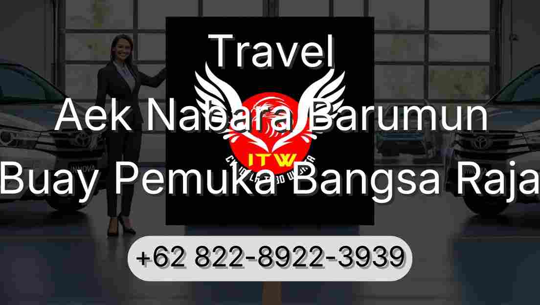 Travel Aek Nabara Barumun Buay Pemuka Bangsa Raja