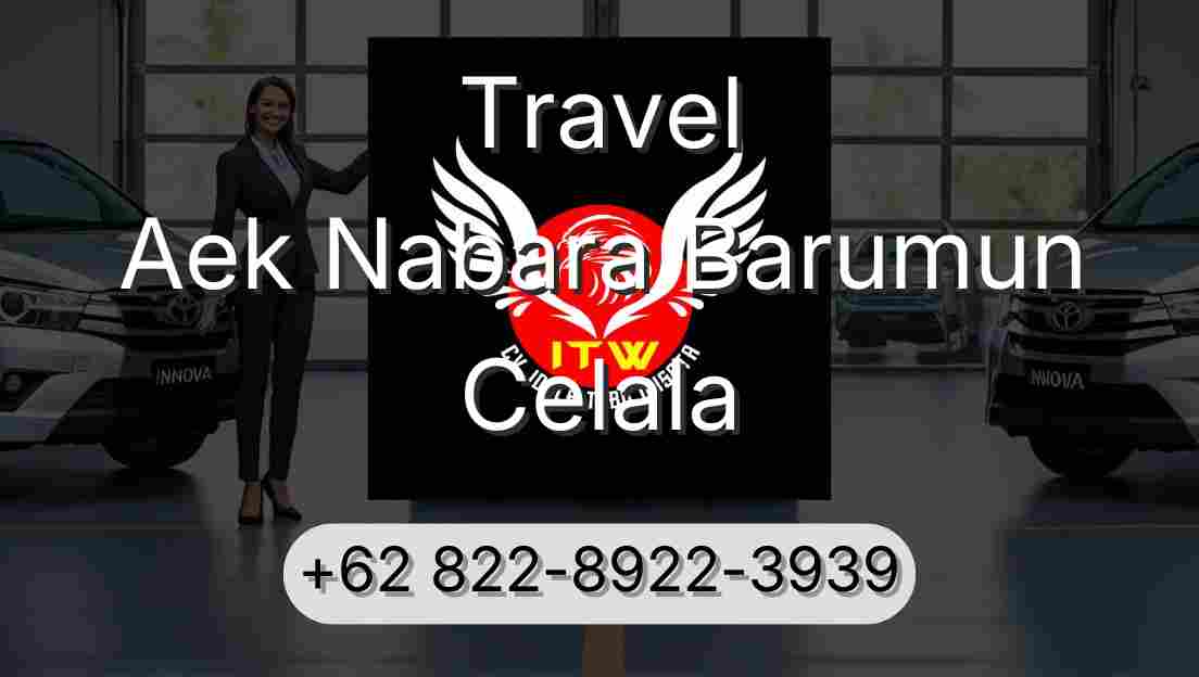 Travel Aek Nabara Barumun Celala