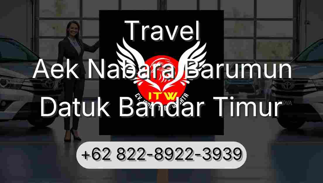 Travel Aek Nabara Barumun Datuk Bandar Timur