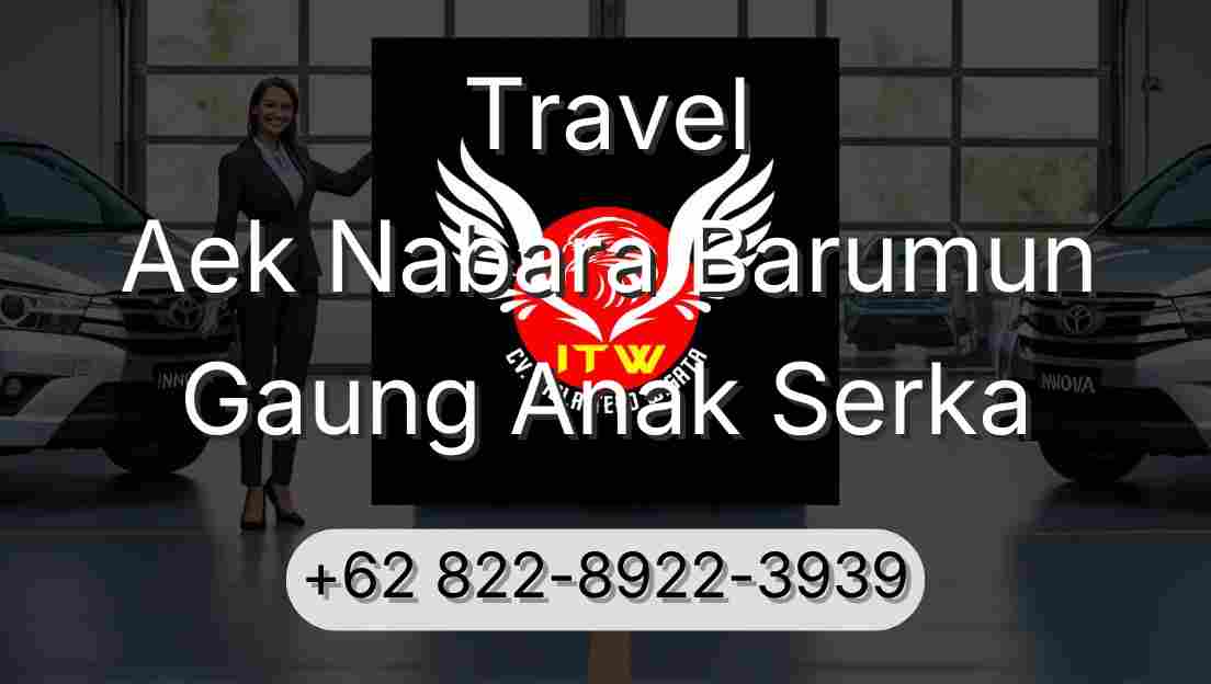 Travel Aek Nabara Barumun Gaung Anak Serka
