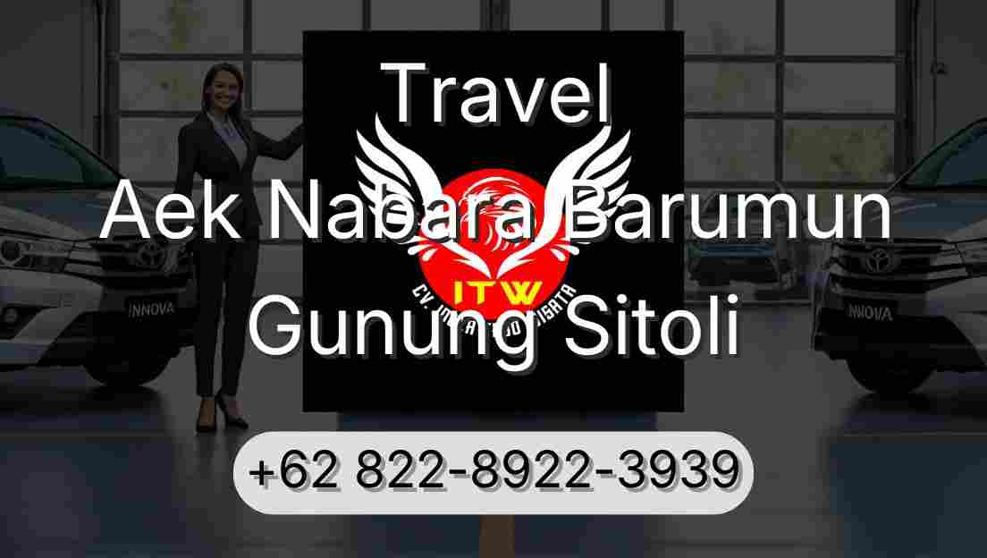 Travel Aek Nabara Barumun Gunung Sitoli