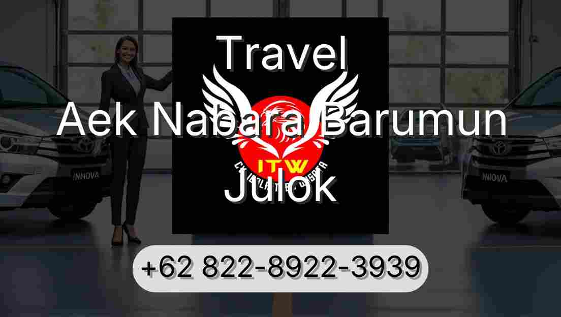 Travel Aek Nabara Barumun Julok