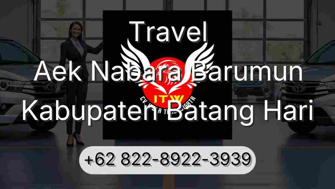 Travel Aek Nabara Barumun Kabupaten Batang Hari