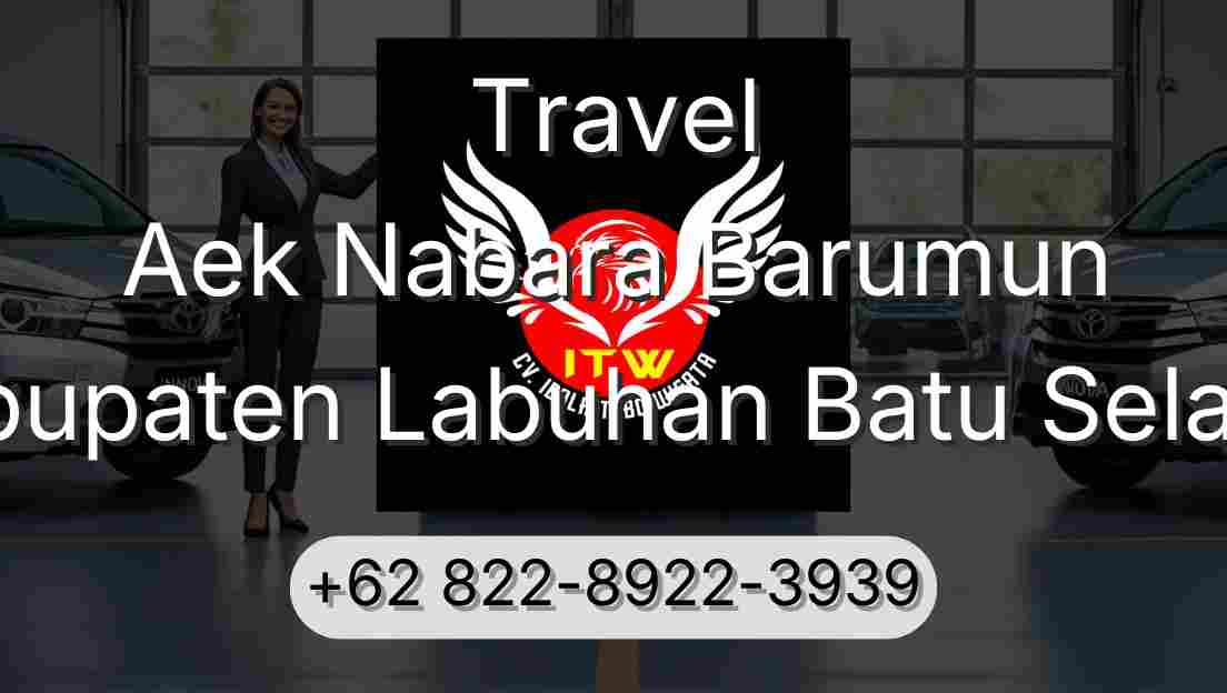 Travel Aek Nabara Barumun Kabupaten Labuhan Batu Selatan