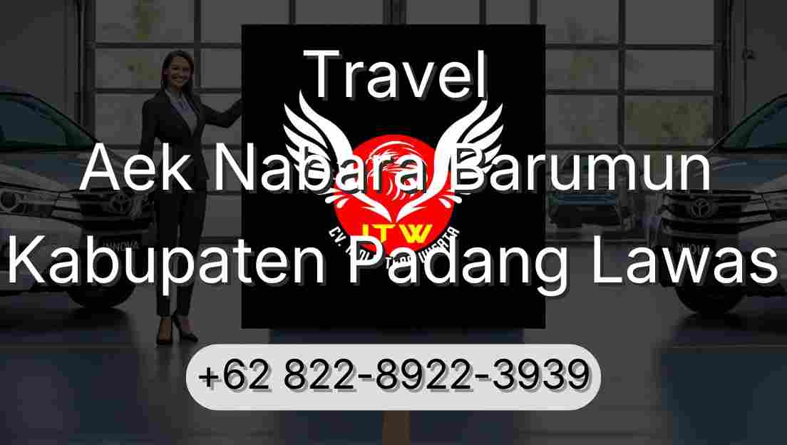 Travel Aek Nabara Barumun Kabupaten Padang Lawas