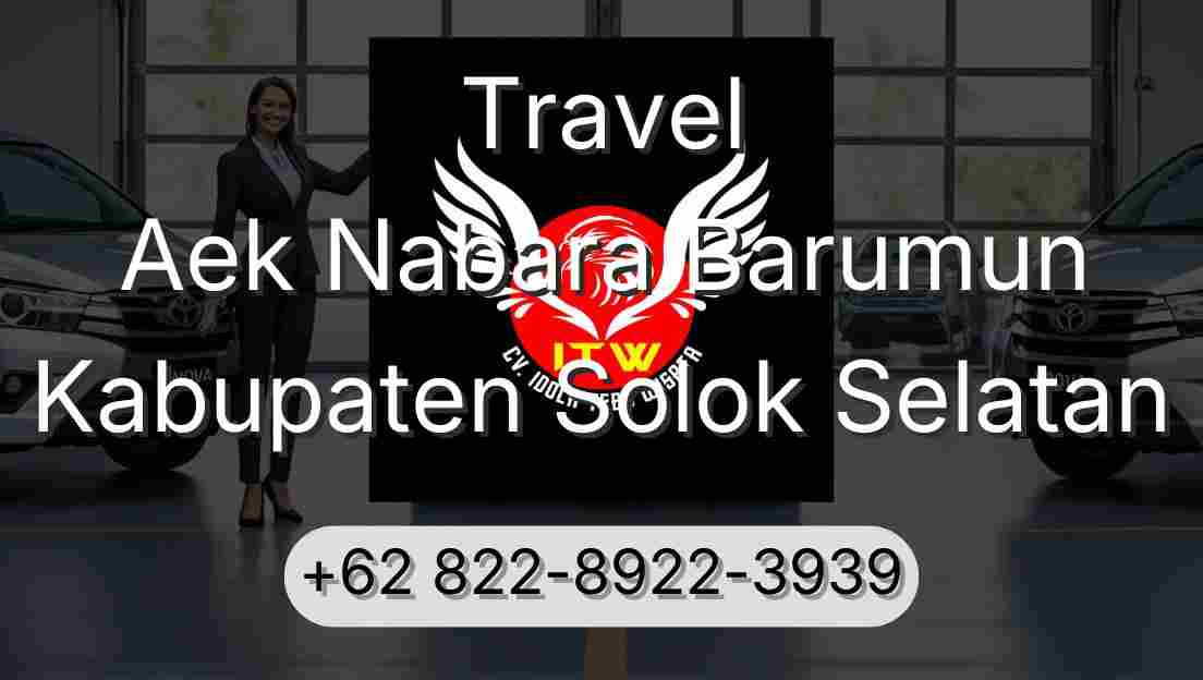 Travel Aek Nabara Barumun Kabupaten Solok Selatan