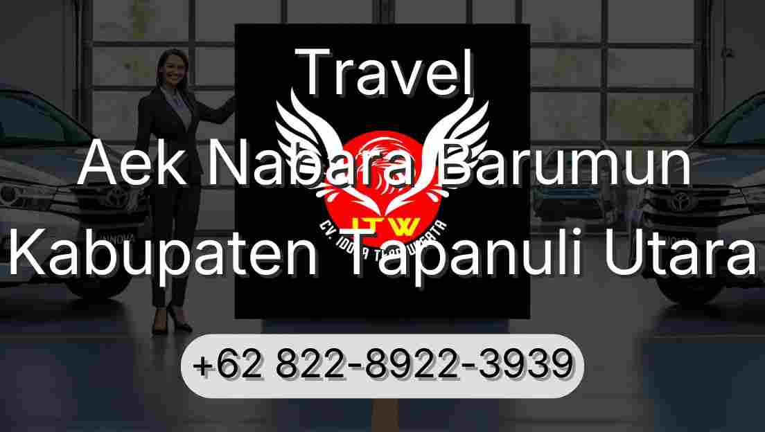 Travel Aek Nabara Barumun Kabupaten Tapanuli Utara