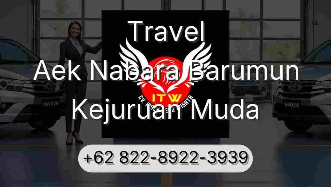 Travel Aek Nabara Barumun Kejuruan Muda