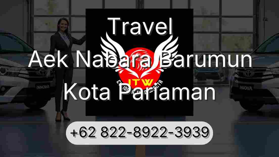 Travel Aek Nabara Barumun Kota Pariaman