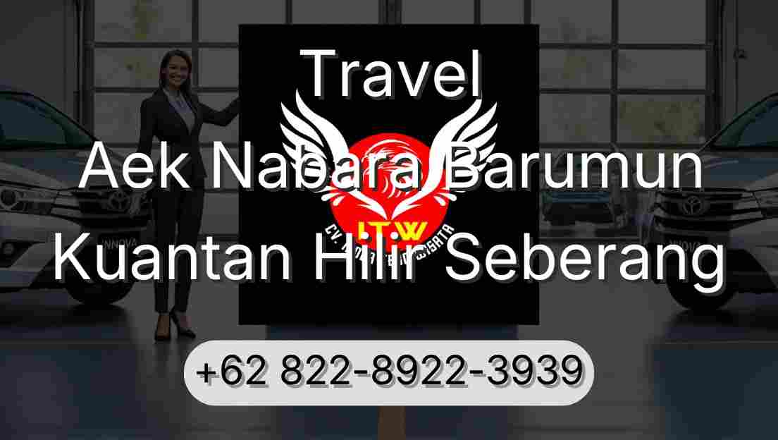 Travel Aek Nabara Barumun Kuantan Hilir Seberang