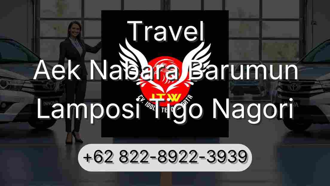 Travel Aek Nabara Barumun Lamposi Tigo Nagori
