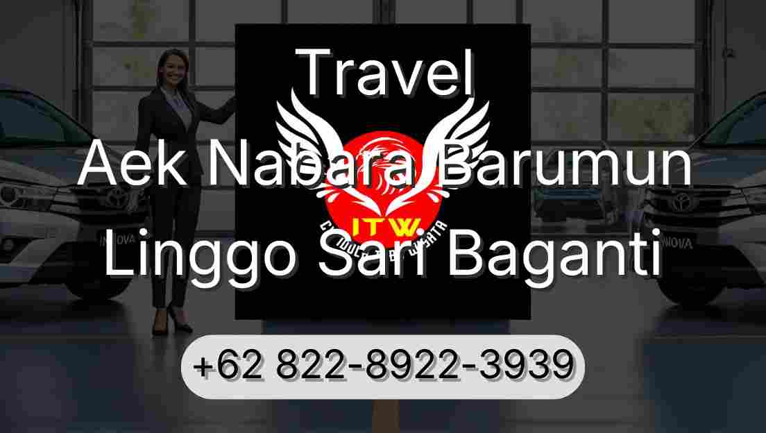 Travel Aek Nabara Barumun Linggo Sari Baganti