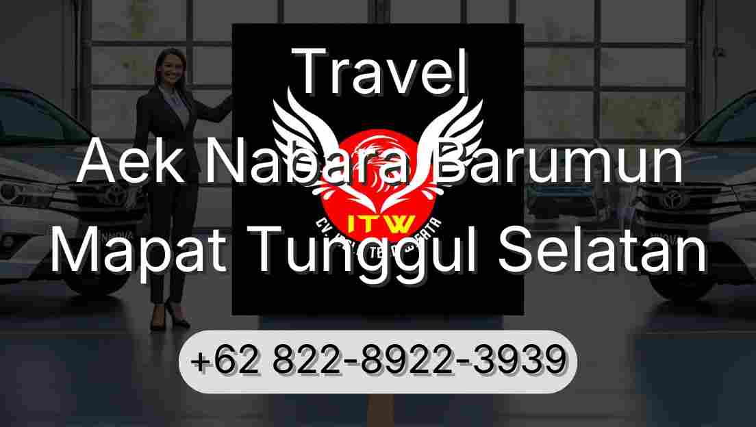 Travel Aek Nabara Barumun Mapat Tunggul Selatan