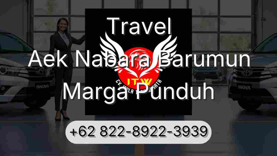 Travel Aek Nabara Barumun Marga Punduh