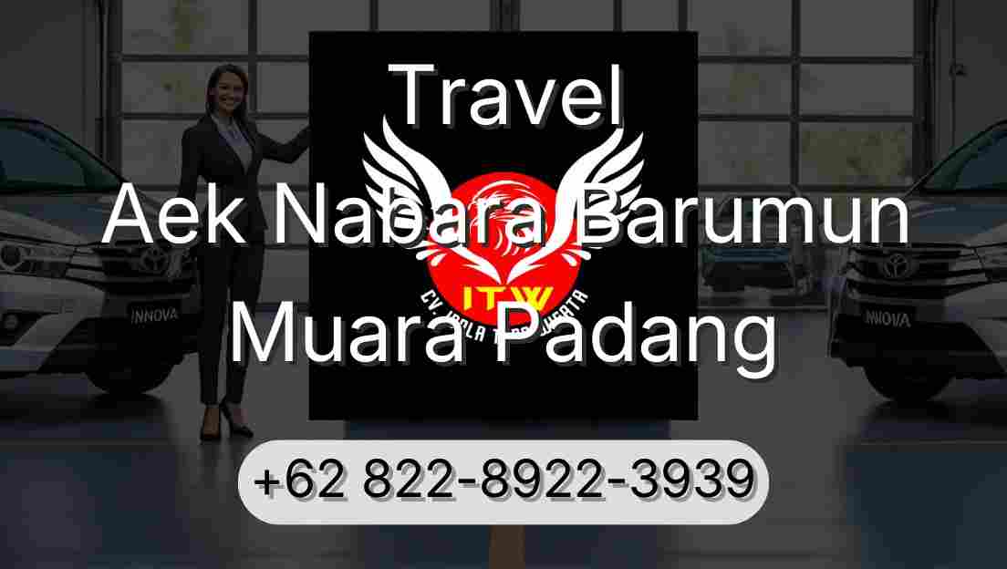 Travel Aek Nabara Barumun Muara Padang