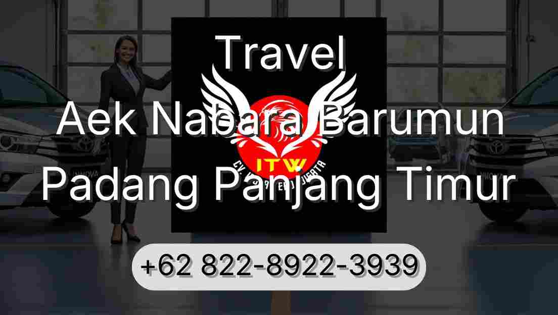 Travel Aek Nabara Barumun Padang Panjang Timur
