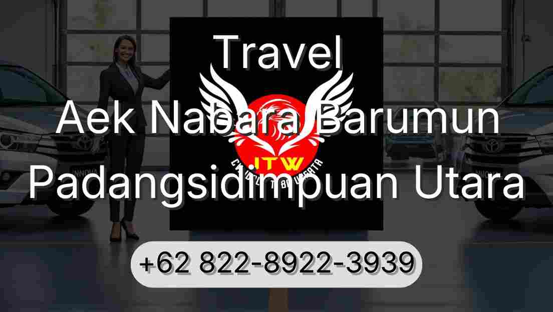 Travel Aek Nabara Barumun Padangsidimpuan Utara