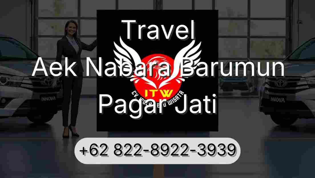Travel Aek Nabara Barumun Pagar Jati