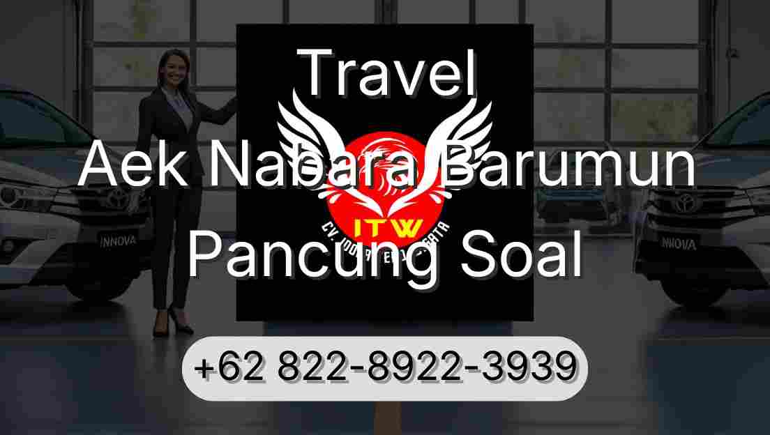 Travel Aek Nabara Barumun Pancung Soal