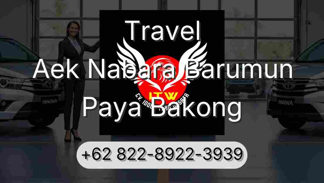 Travel Aek Nabara Barumun Paya Bakong