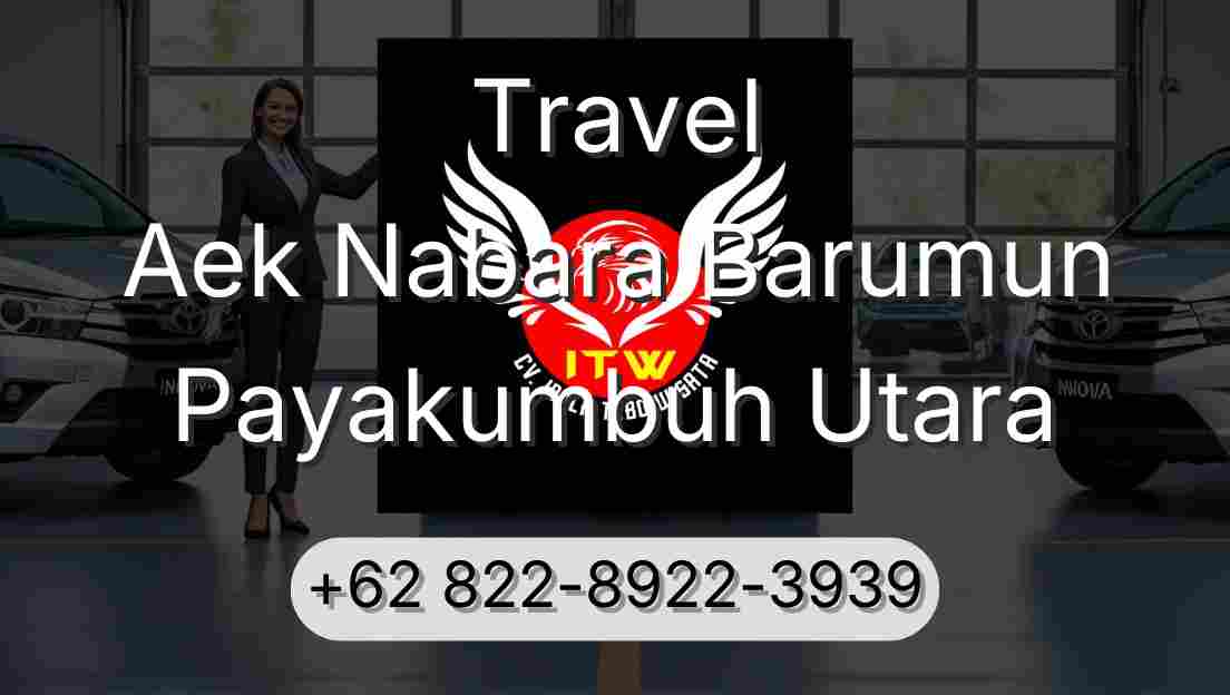 Travel Aek Nabara Barumun Payakumbuh Utara
