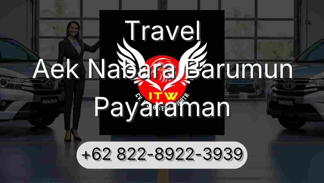Travel Aek Nabara Barumun Payaraman