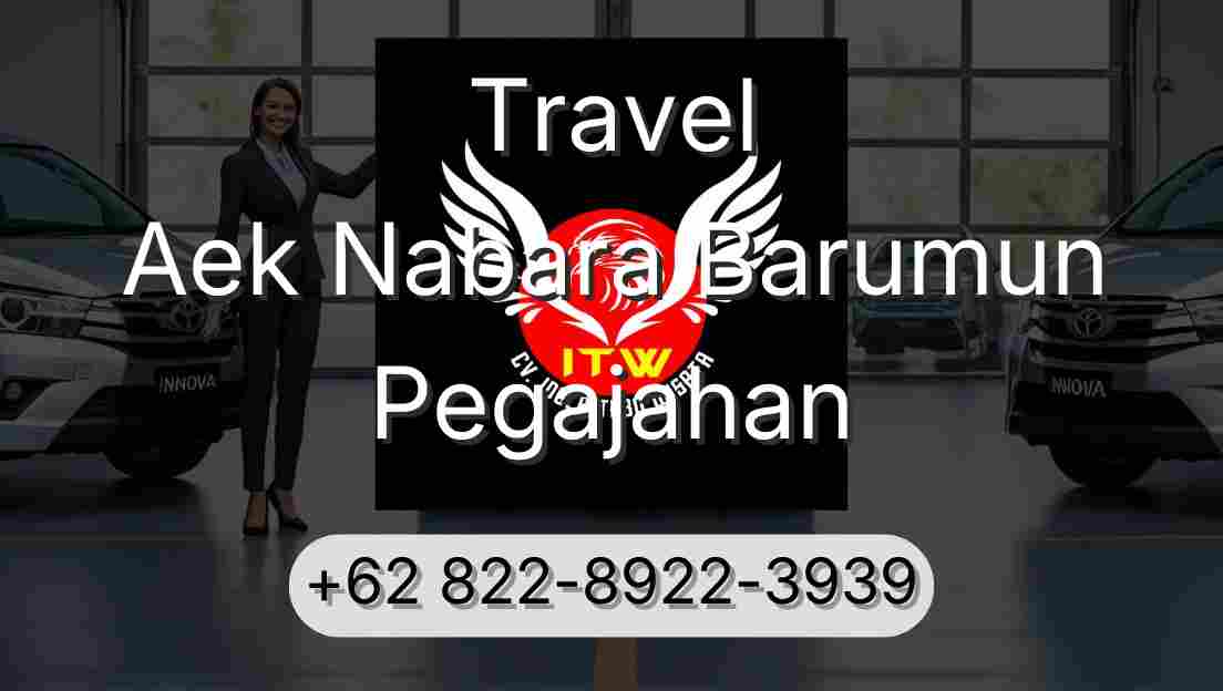 Travel Aek Nabara Barumun Pegajahan