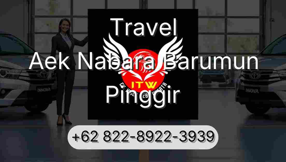 Travel Aek Nabara Barumun Pinggir