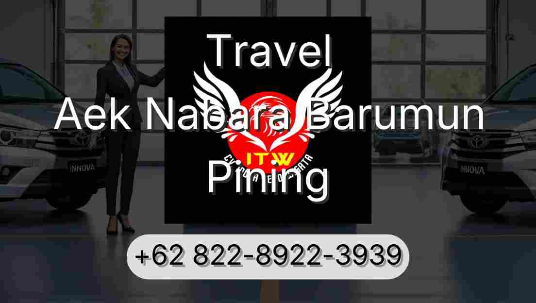 Travel Aek Nabara Barumun Pining