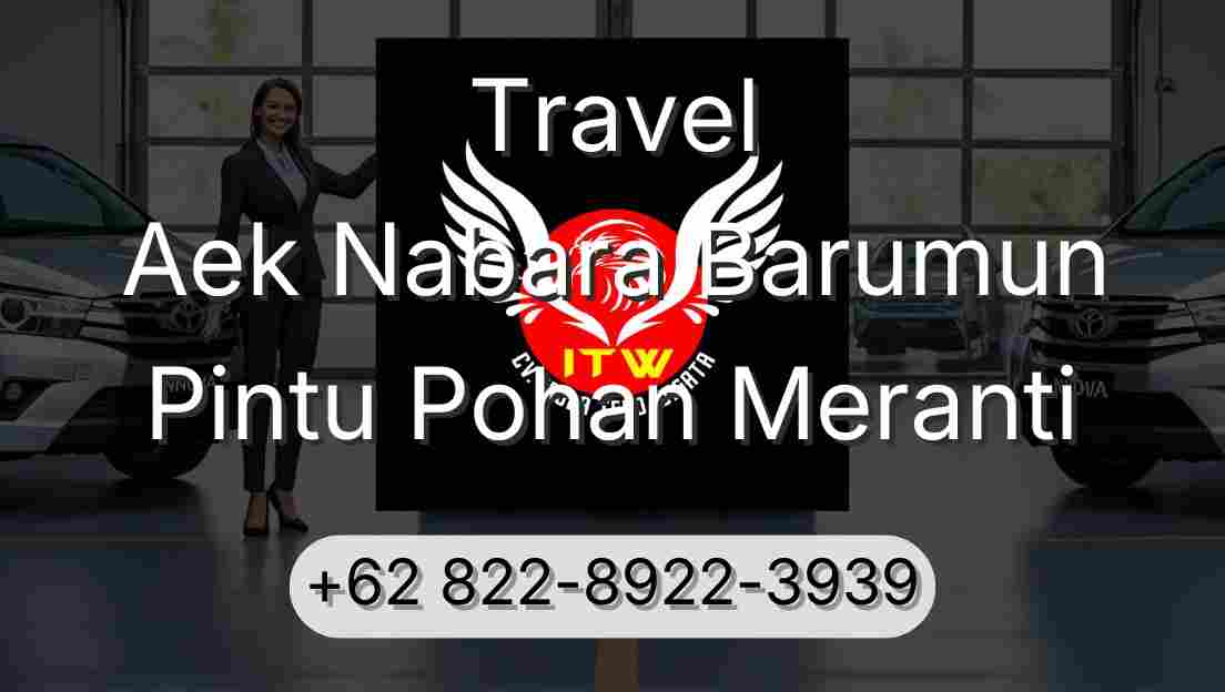 Travel Aek Nabara Barumun Pintu Pohan Meranti