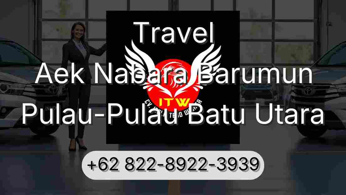 Travel Aek Nabara Barumun Pulau-Pulau Batu Utara