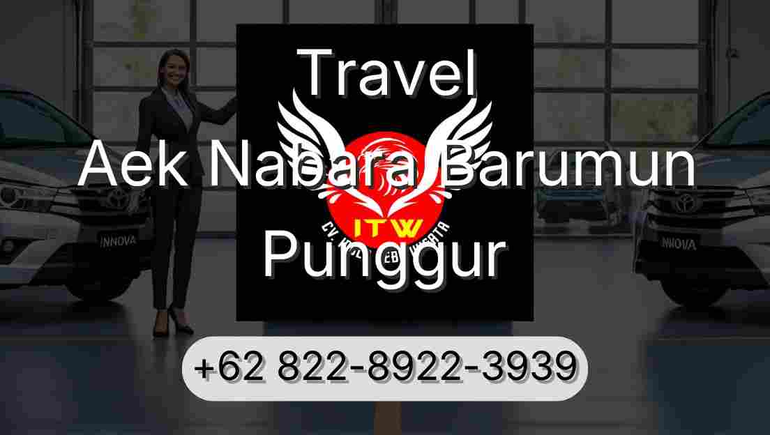 Travel Aek Nabara Barumun Punggur