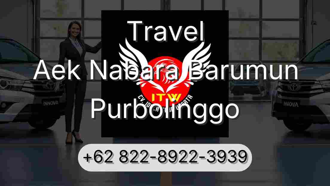 Travel Aek Nabara Barumun Purbolinggo