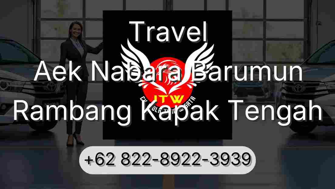 Travel Aek Nabara Barumun Rambang Kapak Tengah