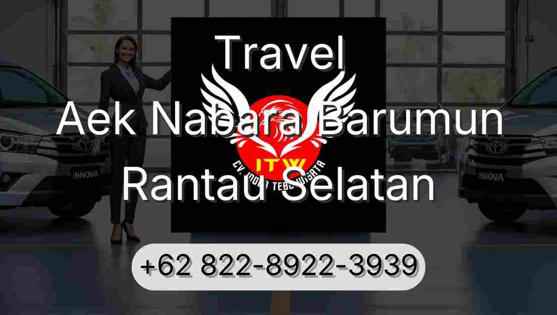 Travel Aek Nabara Barumun Rantau Selatan