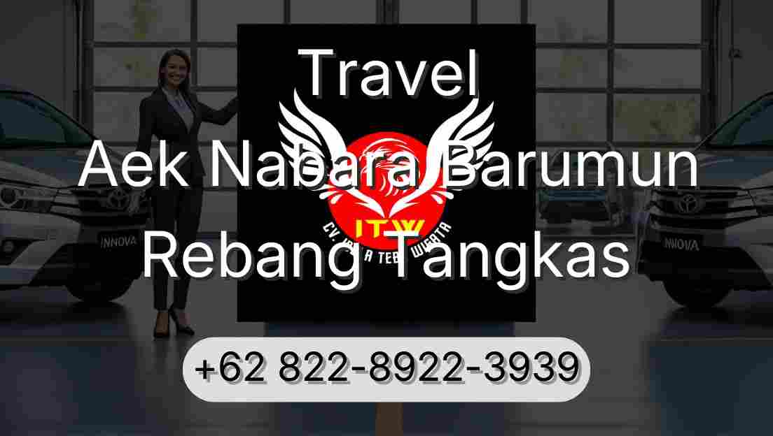 Travel Aek Nabara Barumun Rebang Tangkas