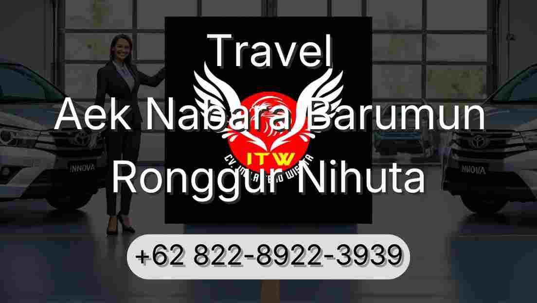 Travel Aek Nabara Barumun Ronggur Nihuta