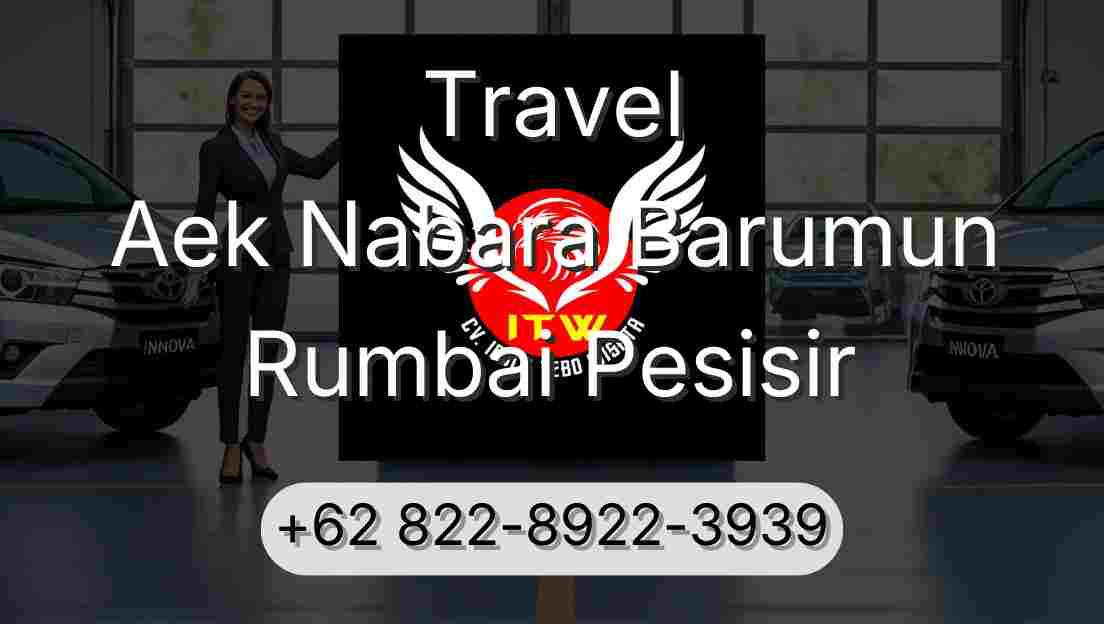 Travel Aek Nabara Barumun Rumbai Pesisir