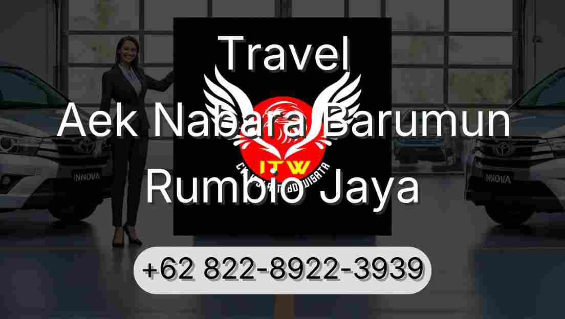 Travel Aek Nabara Barumun Rumbio Jaya